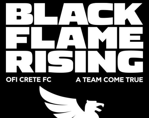 Black Flame Rising: Έρχεται η σειρά - ντοκιμαντέρ του ΟΦΗ!