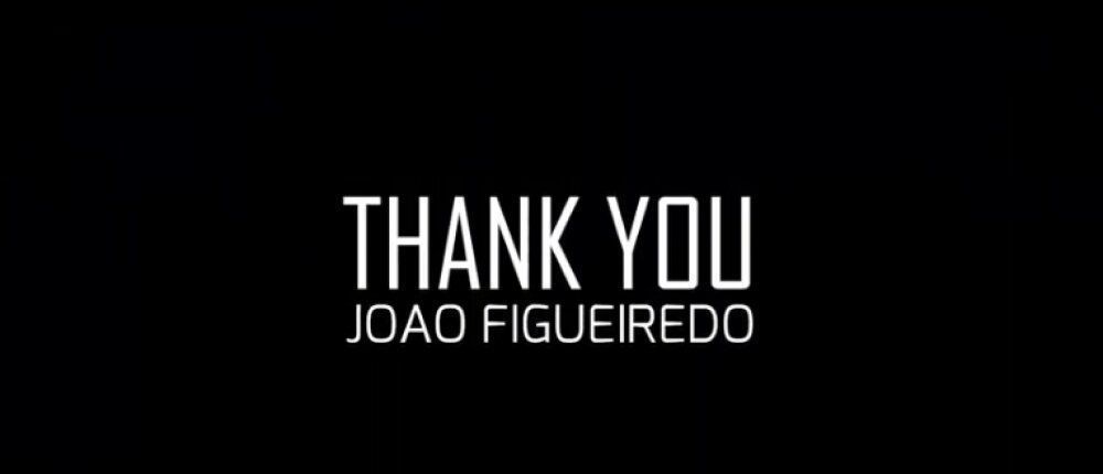 «Ζοάο Φιγκεϊρέντο σε ευχαριστούμε!»
